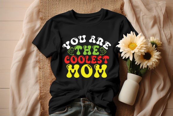 Download You Are the Coolest Mom Retro Design - Premium Resources