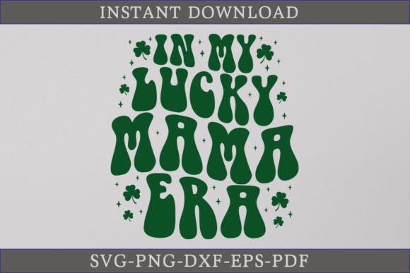 Download In My Lucky Mama Era Retro Lucky Shirt - Lucky Collection